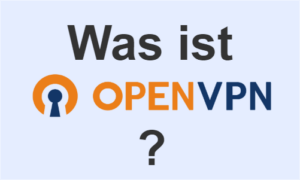 Was ist OpenVPN?