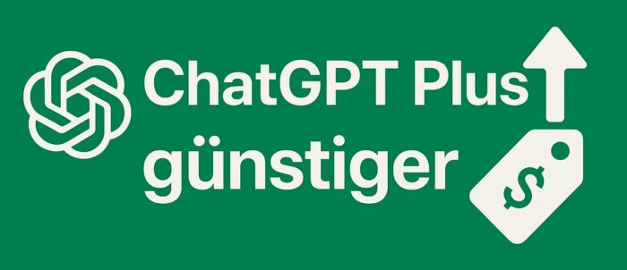 ChatGPT Plus günstiger